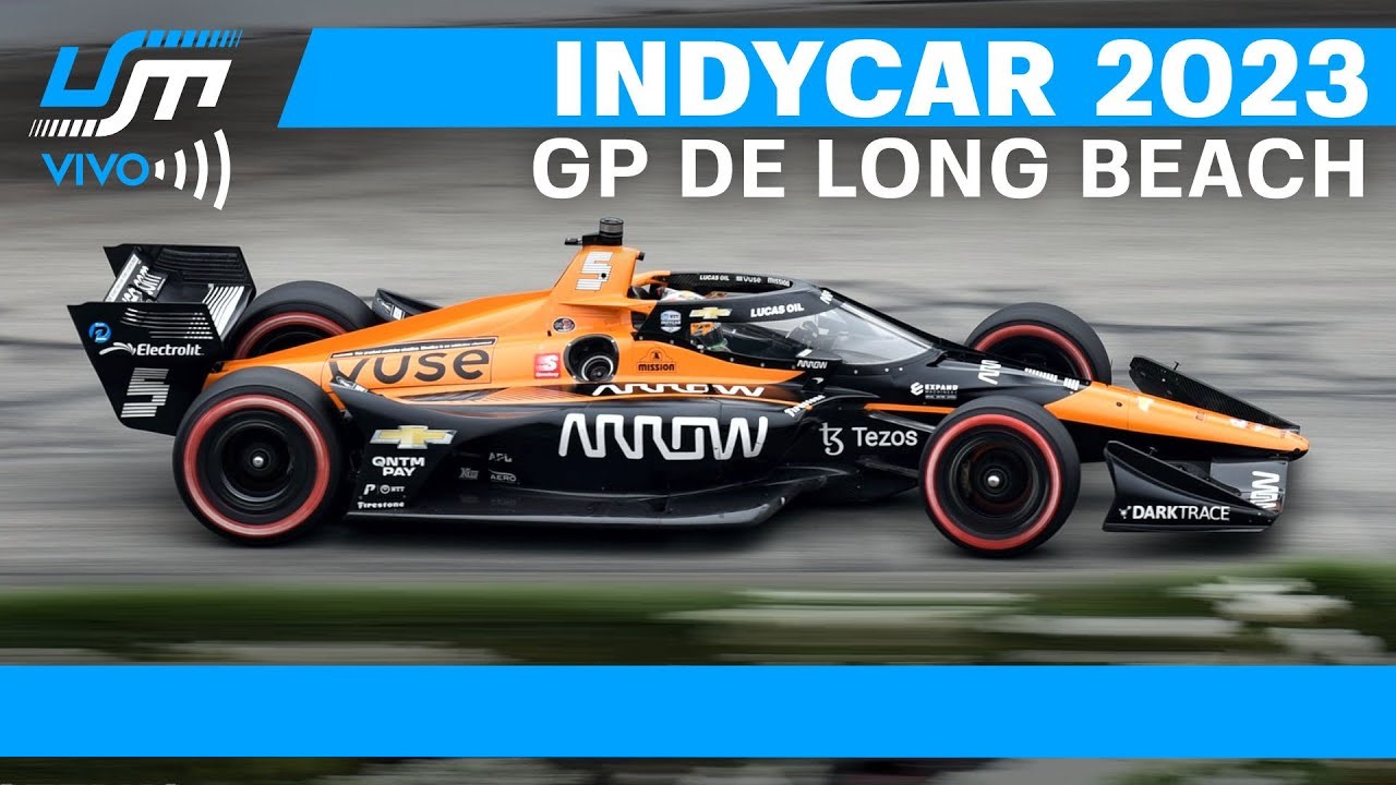 IndyCar GP of Long Beach Full Race 2023